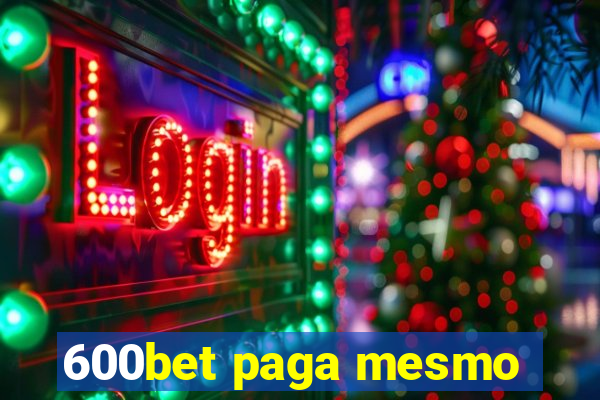 600bet paga mesmo